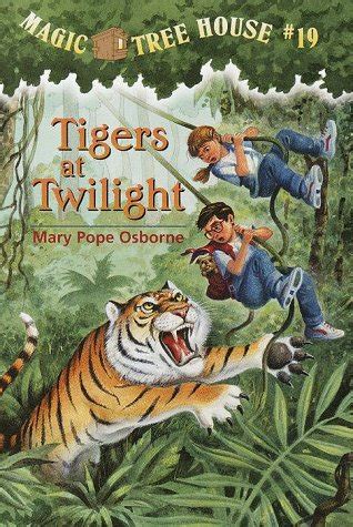 Escape to Adventure with Magic Tree House 19: Tigers at Twilight